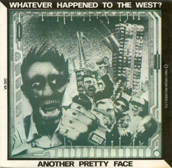 Another Pretty Face - Whatever Happened To The West?