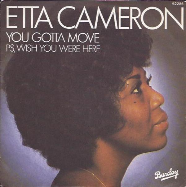 Etta Cameron - You Gotta Move