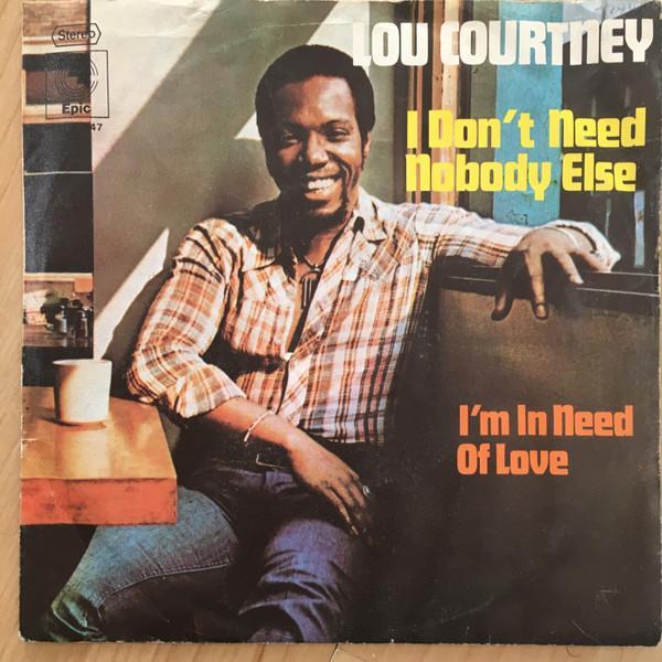 Lou Courtney - I Don't Need Nobody Else