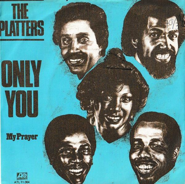 The Platters - Only You / My Prayer