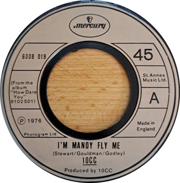 10cc - I'm Mandy Fly Me