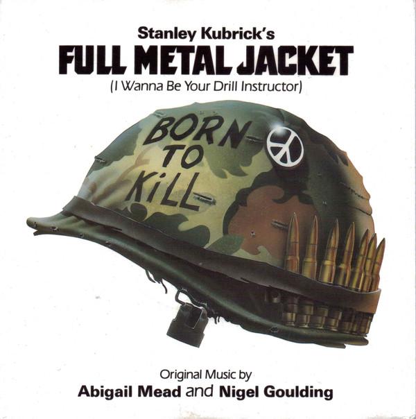 Abigail Mead, Nigel Goulding - Full Metal Jacket (I Wanna Be Your Drill Instructor)