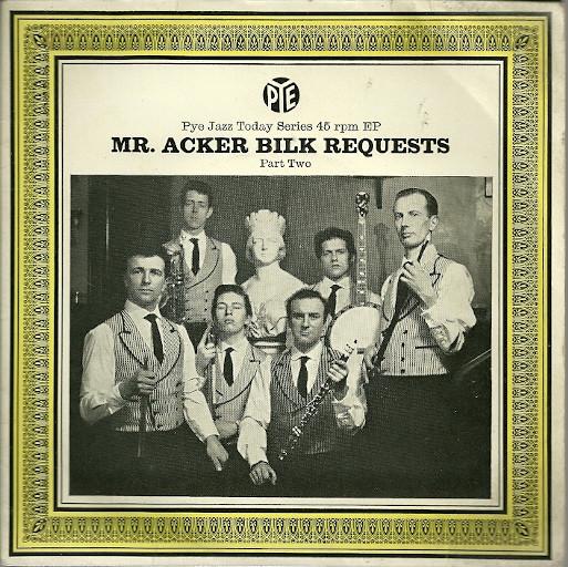 Acker Bilk And His Paramount Jazz Band - Mr. Acker Bilk Requests - Part Two