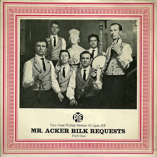 Acker Bilk And His Paramount Jazz Band - Mr. Acker Bilk Requests - Part One