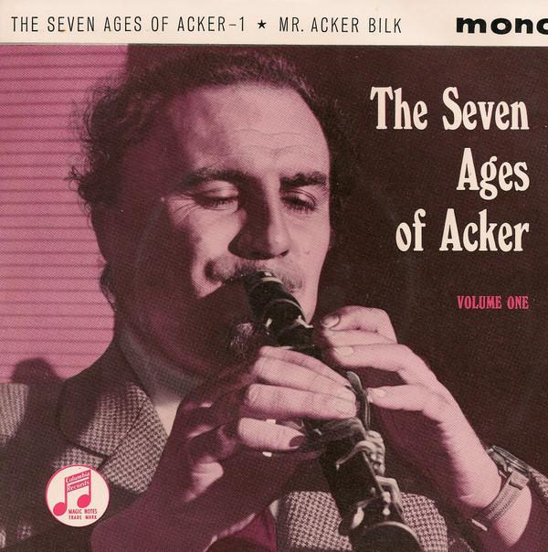Acker Bilk And His Paramount Jazz Band - The Seven Ages Of Acker - Volume One