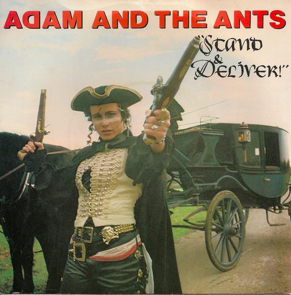 Adam And The Ants - Stand & Deliver!