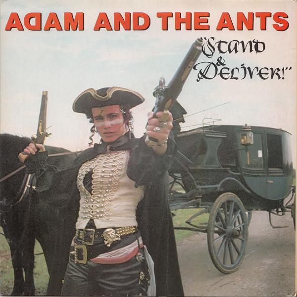 Adam And The Ants - Stand & Deliver!
