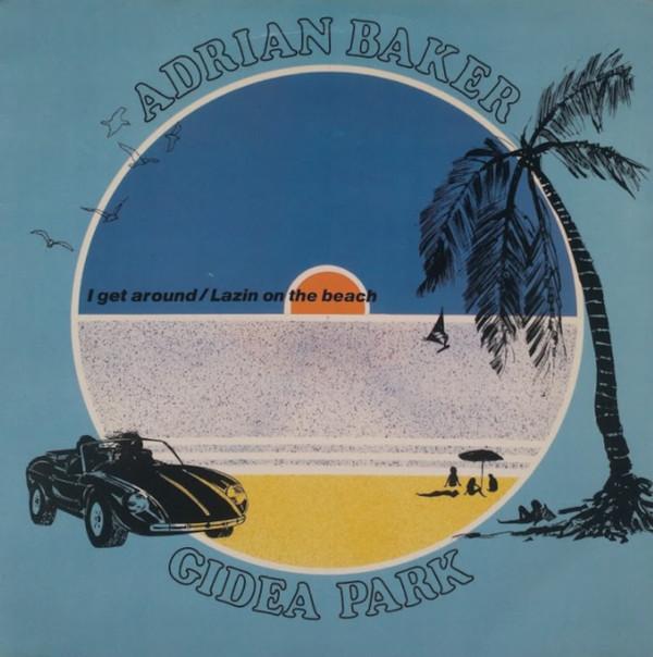 Adrian Baker, Gidea Park - I Get Around