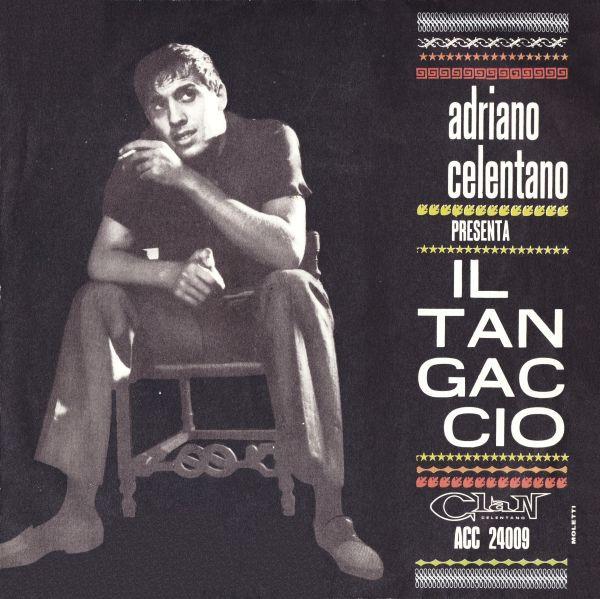 Adriano Celentano - Il Tangaccio