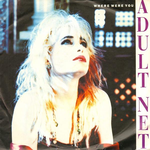 Adult Net - Where Were You