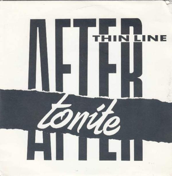 After Tonite - Thin Line