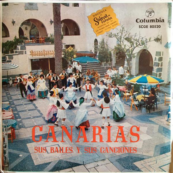 Agrupacion Folklorica Roque Nublo - Canarias Sus Bailes Y Sus Canciones