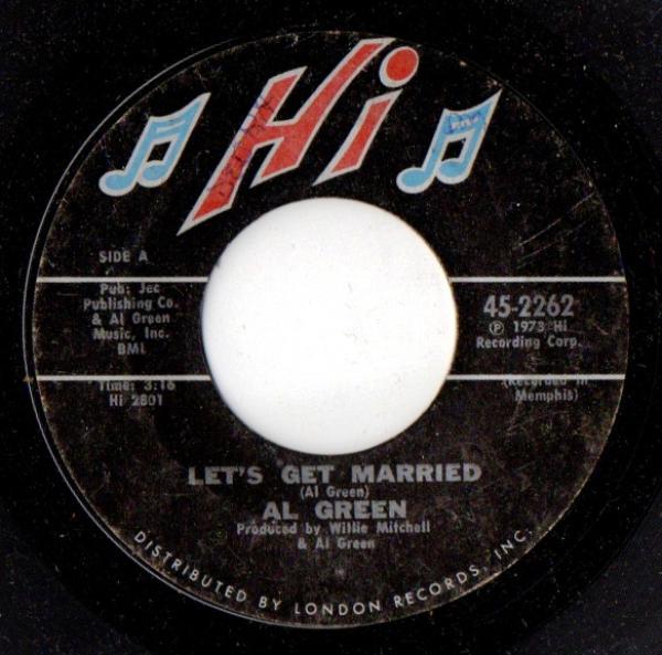 Al Green - Let's Get Married / So Good To Be Here