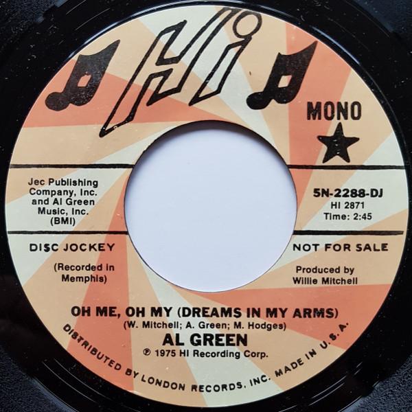 Al Green - Oh Me, Oh My (Dreams In My Arms)