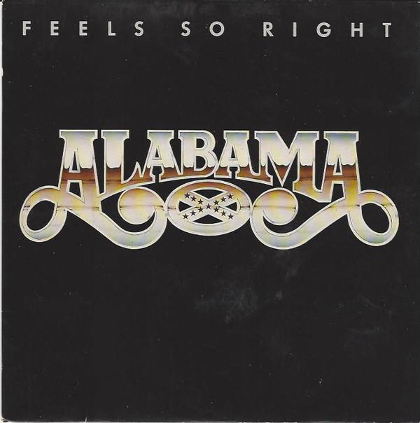 Alabama - Feels So Right