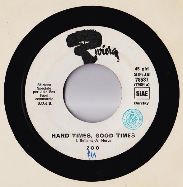Alain Barrière, Zoo (4) - Hard Times, Good Times / Solo Un Uomo (Rien Qu'un Homme)