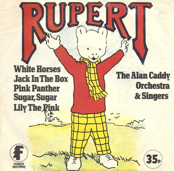 Alan Caddy Orchestra & Singers - Rupert And Other Children's Favourites
