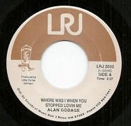 Alan Godage - Where Was I When You Stopped Lovin Me / Backstreet Affair