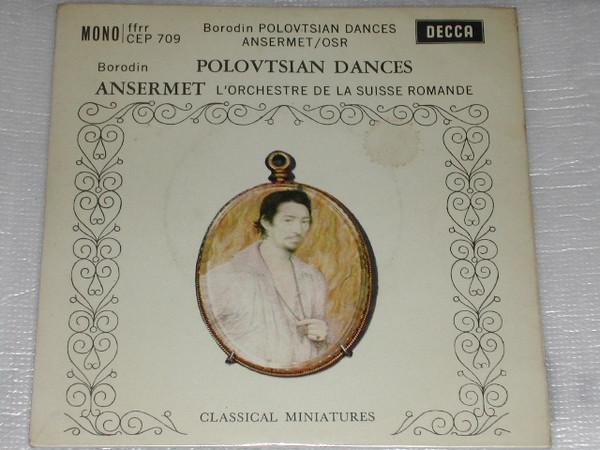 Alexander Borodin, L'Orchestre De La Suisse Romande, Ernest Ansermet - Polovtsian Dances - Prince Igor