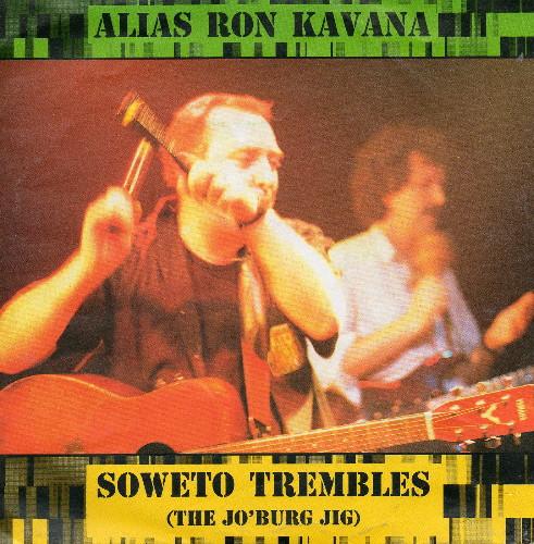 Alias Ron Kavana - Soweto Trembles (The Jo'burg Jig)