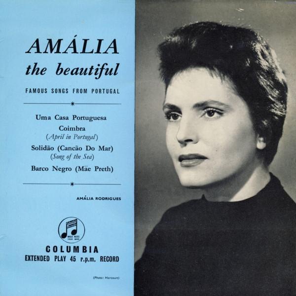 Amália Rodrigues - Amália The Beautiful - Famous Songs From Portugal