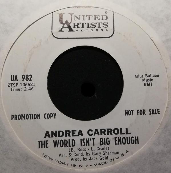 Andrea Carroll - The World Isn't Big Enough / She Gets Everything She Wants