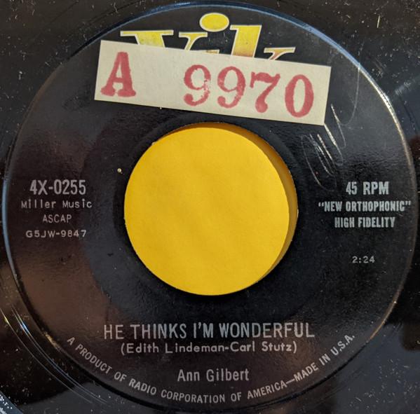 Ann Gilbert - He Thinks I'm Wonderful / Johnny