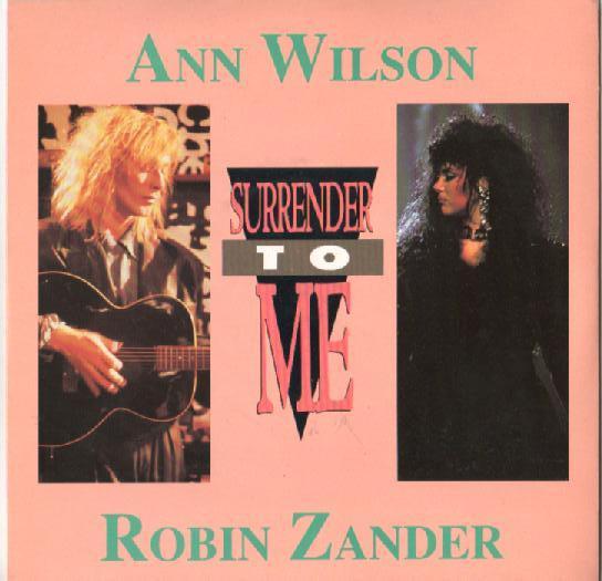 Ann Wilson, Robin Zander - Surrender To Me