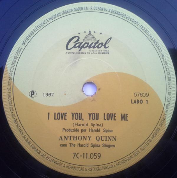 Anthony Quinn, The Harold Spina Singers - I Love You, You Love Me