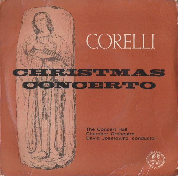 Arcangelo Corelli, Concert Hall Chamber Orchestra, David Josefowitz - Christmas Concerto