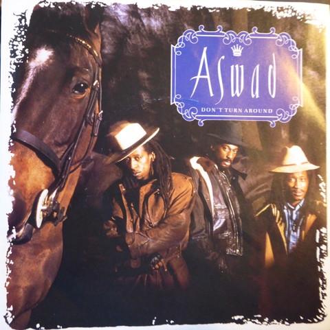 Aswad - Don't Turn Around