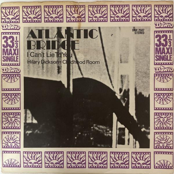 Atlantic Bridge - I Can't Lie To You