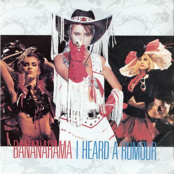 Bananarama - I Heard A Rumour