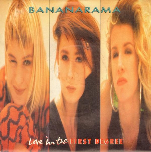 Bananarama - Love In The First Degree