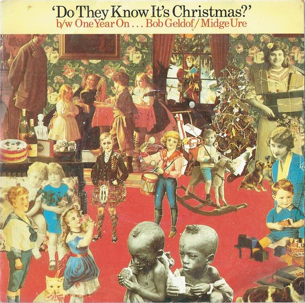 Band Aid, Bob Geldof, Midge Ure - Do They Know It's Christmas? b/w One Year On