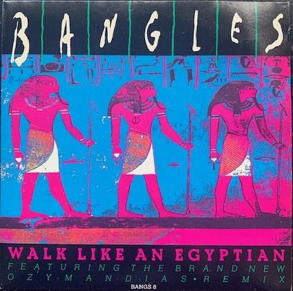 Bangles - Walk Like An Egyptian