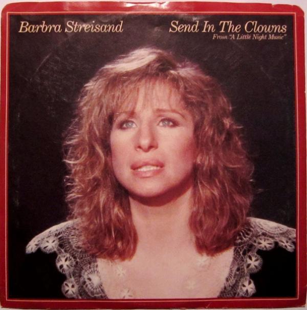 Barbra Streisand - Send In The Clowns / Being Alive
