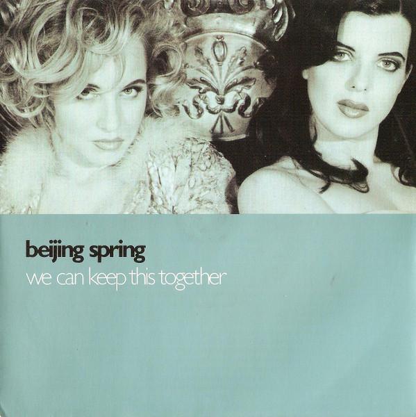Beijing Spring - We Can Keep This Together