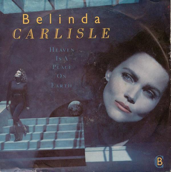 Belinda Carlisle - Heaven Is A Place On Earth