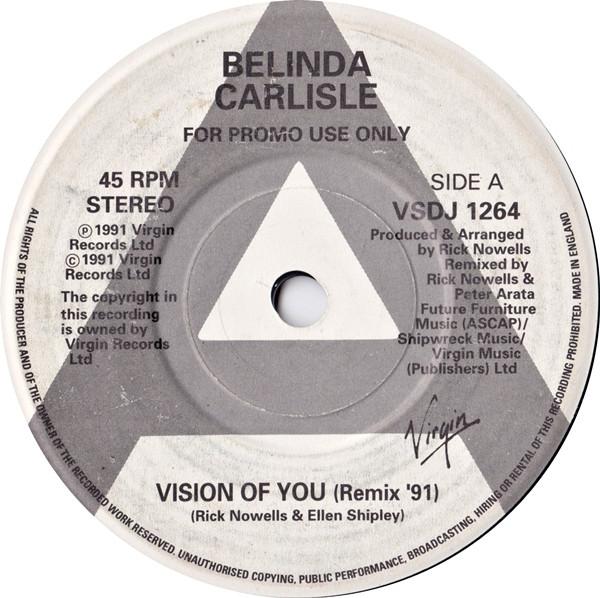 Belinda Carlisle - Vision Of You (Remix '91) / Vision Of You (Original 7" Version)