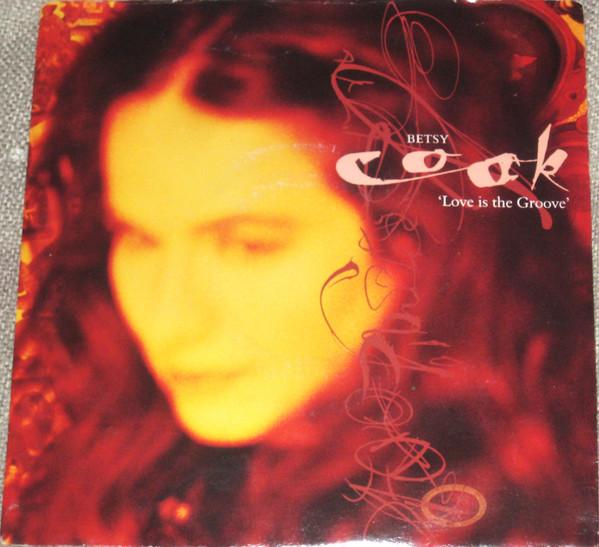 Betsy Cook - Love Is The Groove