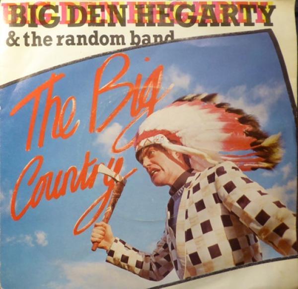 Big Den Hegarty And The Random Band - The Big Country