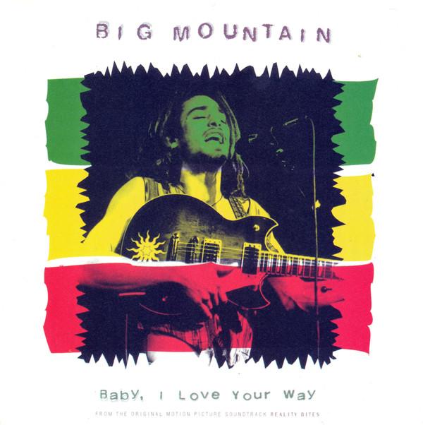 Big Mountain - Baby, I Love Your Way
