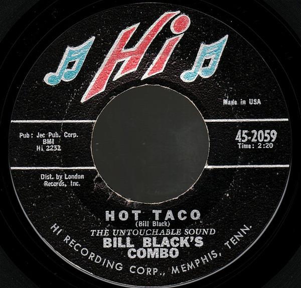 Bill Black's Combo - Hot Taco / Joey's Song