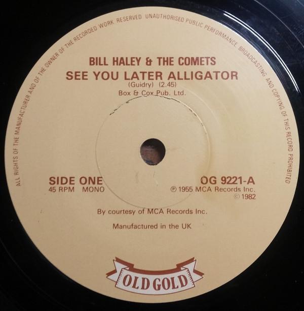 Bill Haley And His Comets - See You Later Alligator / Shake, Rattle & Roll