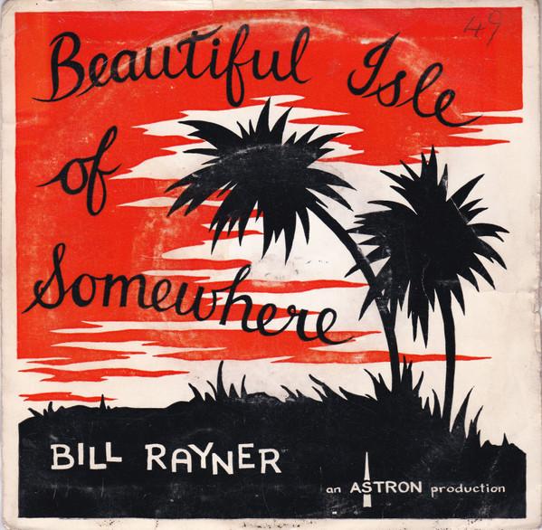 Bill Rayner Four - Beautiful Isle Of Somewhere