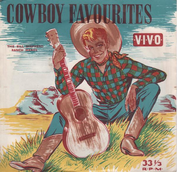Bill Shepherd & The Ranch Hands - Cowboy Favourites