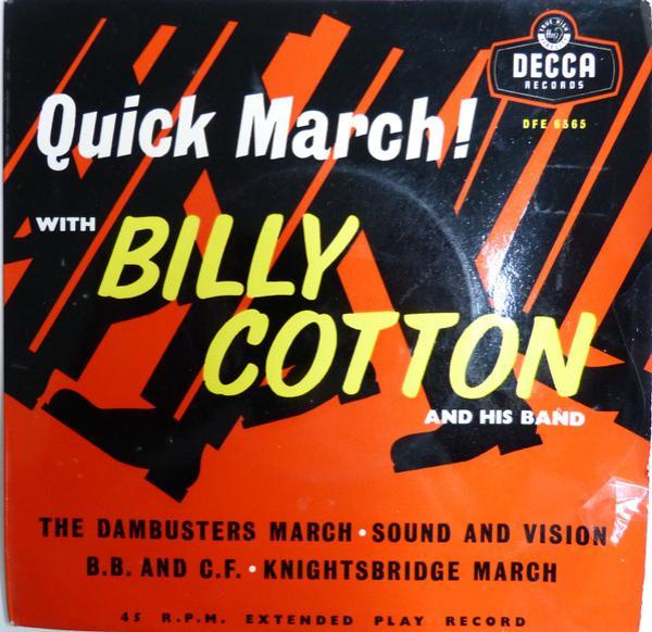 Billy Cotton And His Band - Quick March!