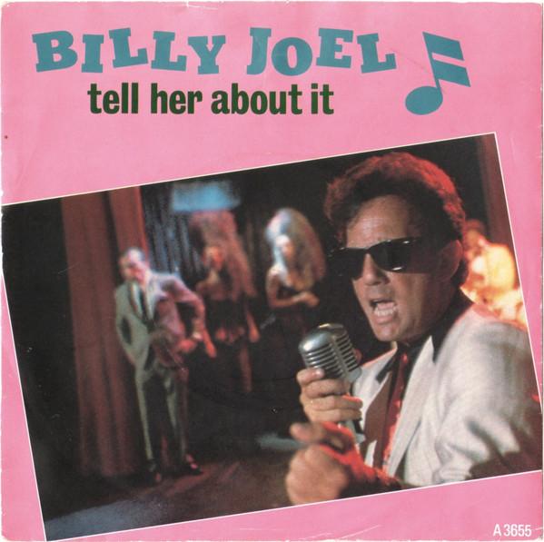 Billy Joel - Tell Her About It