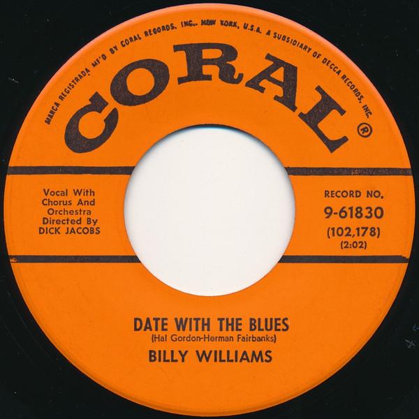 Billy Williams (5) - Date With The Blues / I'm Gonna Sit Right Down And Write Myself A Letter